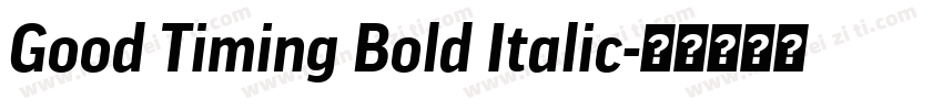Good Timing Bold Italic字体转换